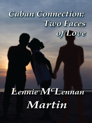 cover image of Cuban Connection: Two Faces of Love